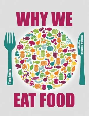 Dlaczego jemy jedzenie - Why We Eat Food