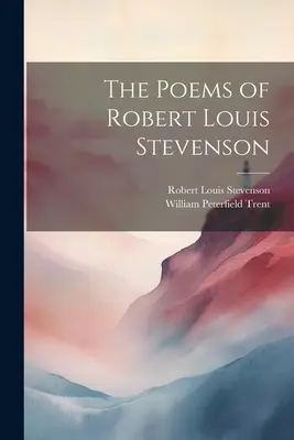Wiersze Roberta Louisa Stevensona - The Poems of Robert Louis Stevenson