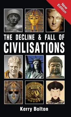 Schyłek i upadek cywilizacji - The Decline and Fall of Civilisations