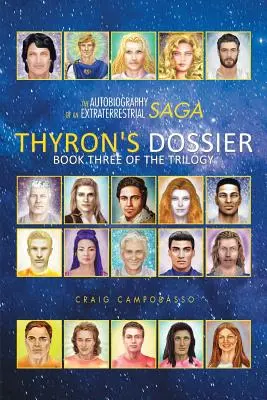 Autobiografia sagi pozaziemskiej: Dossier Thyrona - The Autobiography of an Extraterrestrial Saga: Thyron's Dossier