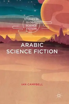 Arabska fantastyka naukowa - Arabic Science Fiction