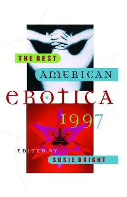 Najlepsza amerykańska erotyka 1997 - The Best American Erotica 1997