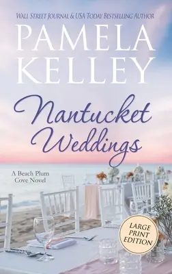 Nantucket Weddings: Wydanie w dużym formacie - Nantucket Weddings: Large Print Edition