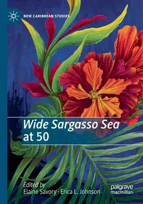 Szerokie Morze Sargassowe w wieku 50 lat - Wide Sargasso Sea at 50