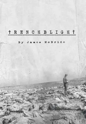 Trenchblight: Niewinność i Rozgrzeszenie - Trenchblight: Innocence and Absolution