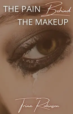 Ból kryjący się za makijażem - The Pain Behind The Makeup