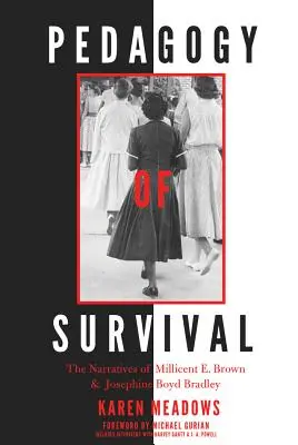 Pedagogika przetrwania: narracje Millicent E. Brown i Josephine Boyd Bradley - Pedagogy of Survival: The Narratives of Millicent E. Brown and Josephine Boyd Bradley