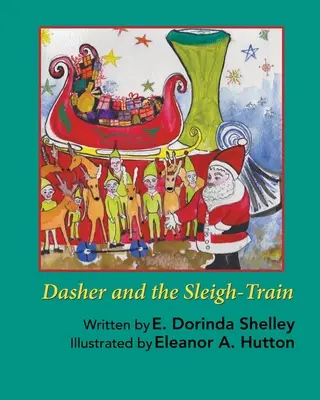 Dasher i pociąg z saniami - Dasher and the Sleigh-Train