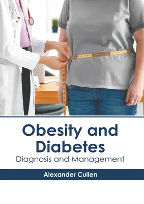 Otyłość i cukrzyca: Diagnoza i leczenie - Obesity and Diabetes: Diagnosis and Management