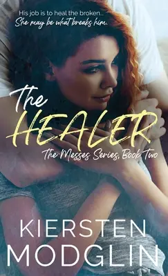 Uzdrowiciel (The Messes, #2) - The Healer (The Messes, #2)