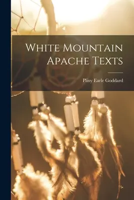 Teksty Apaczów z Białej Góry - White Mountain Apache Texts