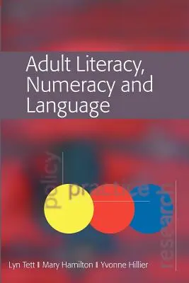 Umiejętności czytania i pisania, liczenia i językowe dorosłych: Polityka, praktyka i badania - Adult Literacy, Numeracy and Language: Policy, Practice and Research