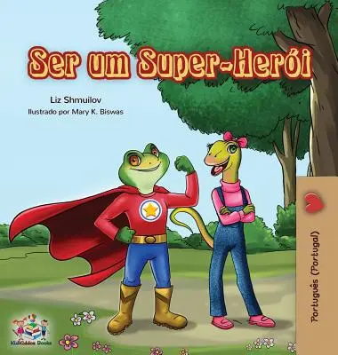 Ser um Super-Heri: Być superbohaterem (portugalski - Portugalia) - Ser um Super-Heri: Being a Superhero (Portuguese - Portugal)