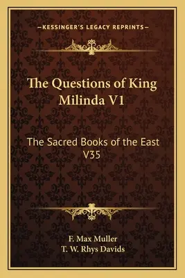 Pytania króla Milindy V1: Święte księgi Wschodu V35 - The Questions of King Milinda V1: The Sacred Books of the East V35