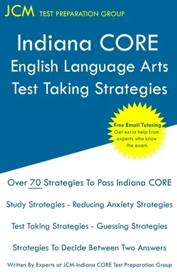 Indiana CORE English Language Arts - Strategie rozwiązywania testów: Egzamin Indiana CORE 021 - bezpłatne korepetycje online - Indiana CORE English Language Arts - Test Taking Strategies: Indiana CORE 021 Exam - Free Online Tutoring