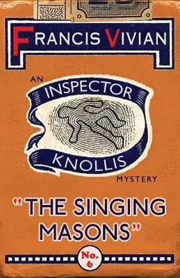 Śpiewający masoni: Tajemnica inspektora Knollisa - The Singing Masons: An Inspector Knollis Mystery