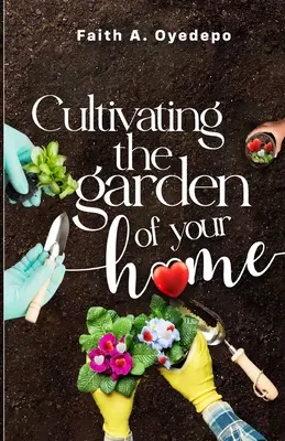 Pielęgnowanie ogrodu w domu - Cultivating the garden of your home