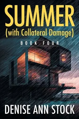 Summer (with Collateral Damage): Księga czwarta - Summer (with Collateral Damage): Book Four