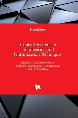 Systemy sterowania w inżynierii i techniki optymalizacji - Control Systems in Engineering and Optimization Techniques