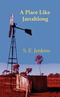 Miejsce takie jak Jarrahlong - A Place Like Jarrahlong