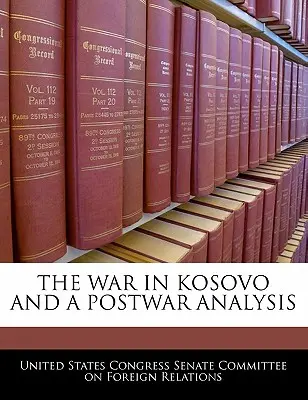 Wojna w Kosowie i analiza powojenna - The War in Kosovo and a Postwar Analysis