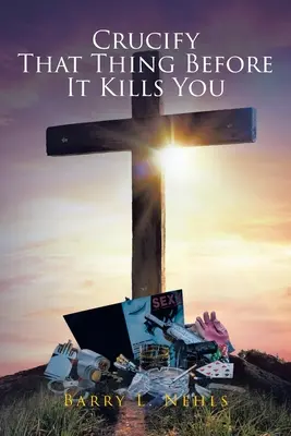 Ukrzyżuj to coś, zanim cię zabije - Crucify That Thing Before It Kills You