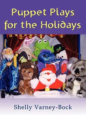 Zabawy kukiełkowe na święta - Puppet Plays for the Holidays