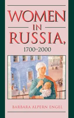 Kobiety w Rosji, 1700-2000 - Women in Russia, 1700-2000