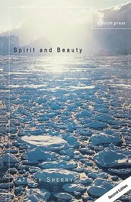 Duch i piękno: Wprowadzenie do estetyki teologicznej - Spirit and Beauty: An Introduction to Theological Aesthetics