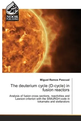 Cykl deuterowy (cykl D) w reaktorach termojądrowych - The deuterium cycle (D-cycle) in fusion reactors