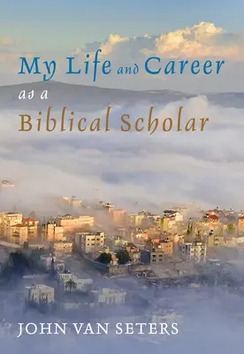 Moje życie i kariera jako badacza biblijnego - My Life and Career as a Biblical Scholar