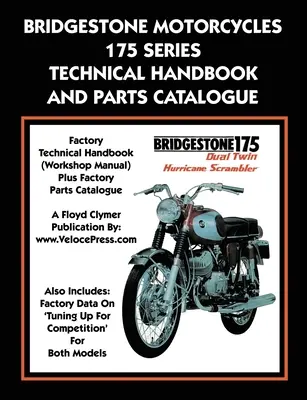 Bridgestone Motorcycles 175 Series - Podręcznik techniczny i katalog części - Bridgestone Motorcycles 175 Series Technical Handbook and Parts Catalogue