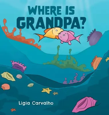 Gdzie jest dziadek? - Where is Grandpa?