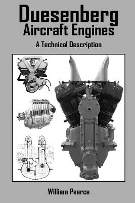 Silniki lotnicze Duesenberg: Opis techniczny - Duesenberg Aircraft Engines: A Technical Description