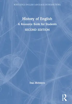 Historia języka angielskiego: Książka źródłowa dla studentów - History of English: A Resource Book for Students