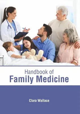 Podręcznik medycyny rodzinnej - Handbook of Family Medicine