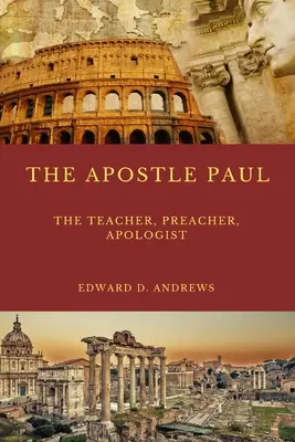 Nauczyciel apostoła Pawła: Co sprawiło, że nauczanie, głoszenie, ewangelizacja i apologetyka apostoła Pawła były wyjątkowo skuteczne? - The Teacher the Apostle Paul: What Made the Apostle Paul's Teaching, Preaching, Evangelism, and Apologetics Outstanding Effective?