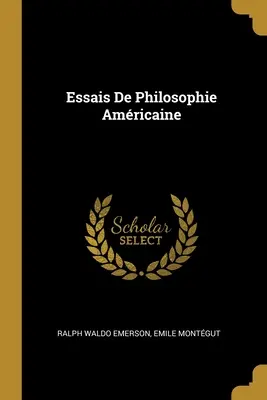Eseje o filozofii amerykańskiej - Essais De Philosophie Amricaine