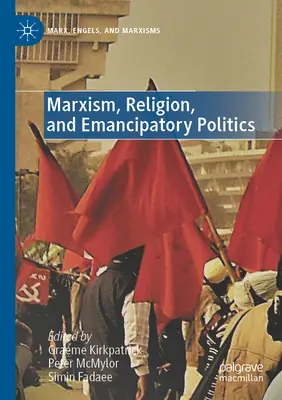 Marksizm, religia i polityka emancypacyjna - Marxism, Religion, and Emancipatory Politics