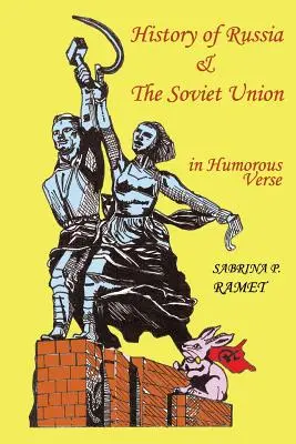 HISTORIA ROSJI I ZWIĄZKU SOWIECKIEGO w humorystycznym wierszu - HISTORY OF RUSSIA AND THE SOVIET UNION in Humorous Verse