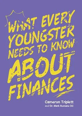 Co każdy młody człowiek powinien wiedzieć o finansach - What Every Youngster Needs To Know About Finances