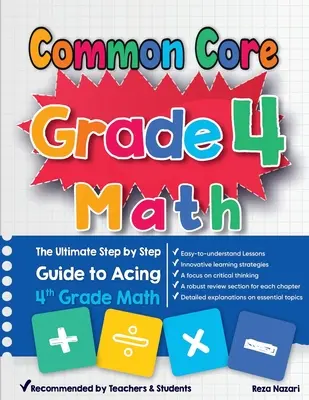 Matematyka zgodna z podstawą programową dla klasy 4: Kompletny przewodnik krok po kroku po matematyce 4 klasy - Common Core Grade 4 Math: The Ultimate Step by Step Guide to Acing 4th Grade Math