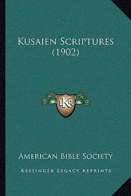 Pismo Święte Kusaien (1902) - Kusaien Scriptures (1902)