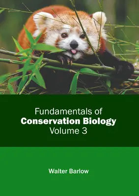 Podstawy biologii konserwatorskiej: Tom 3 - Fundamentals of Conservation Biology: Volume 3