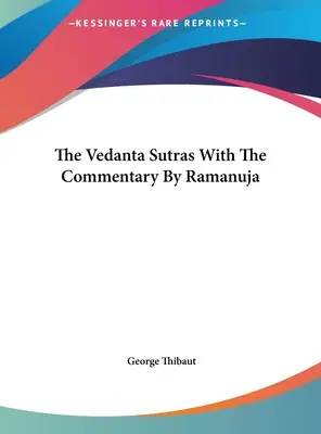 Sutry Wedanty z komentarzem Ramanudży - The Vedanta Sutras With The Commentary By Ramanuja