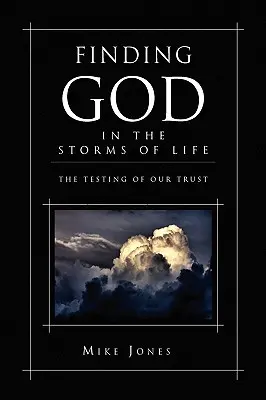 Odnajdywanie Boga w burzach życia - Finding God in the Storms of Life