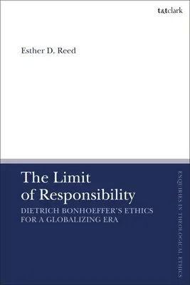 Granice odpowiedzialności: Etyka Dietricha Bonhoeffera w erze globalizacji - The Limit of Responsibility: Dietrich Bonhoeffer's Ethics for a Globalizing Era