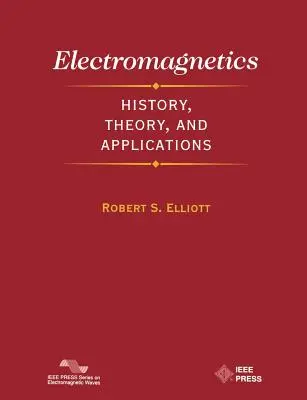 Elektromagnetyka: Historia, teoria i zastosowania - Electromagnetics: History, Theory, and Applications