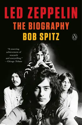 Led Zeppelin: Biografia - Led Zeppelin: The Biography