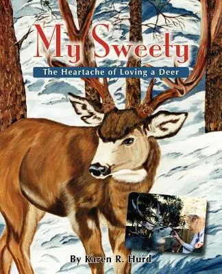 My Sweety - Ból serca związany z miłością do jelenia - My Sweety - The Heartache of Loving a Deer